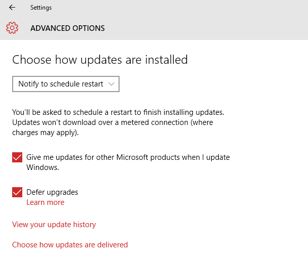 Click on Advanced options.
Under the Choose how updates are installed section, select Notify to schedule restart.