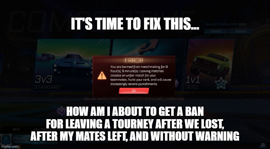 Close the game and exit the application completely.
Restart the game and try matchmaking again.