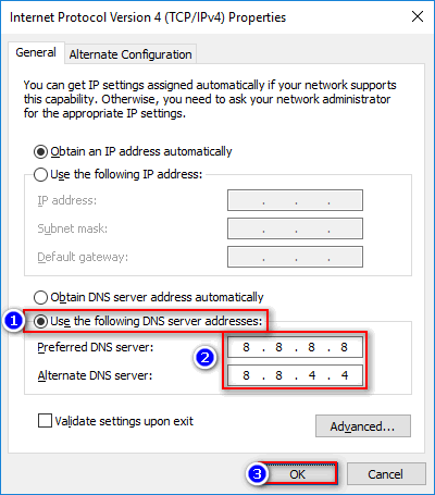 Enter Alternate DNS server: 8.8.4.4
Click OK and Close