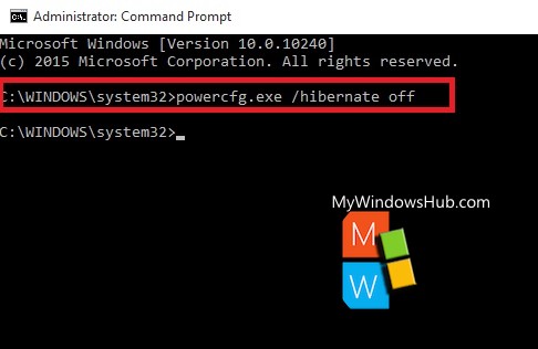 Open the Command Prompt as an administrator
Type powercfg.exe /hibernate off and press Enter